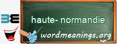 WordMeaning blackboard for haute-normandie